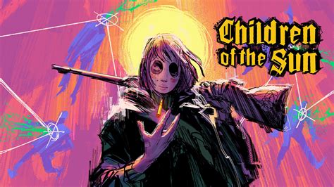 Children of the Sun .